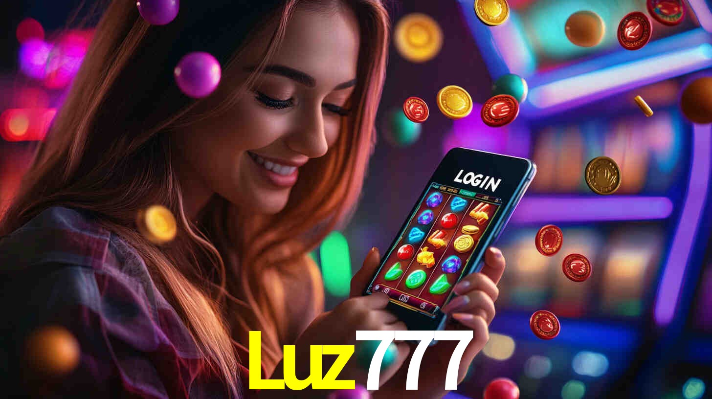 Luz777,Luz 777 Com Login